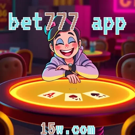 bet777 app: A Magia dos Caça-Níqueis que Você Não Pode Perder